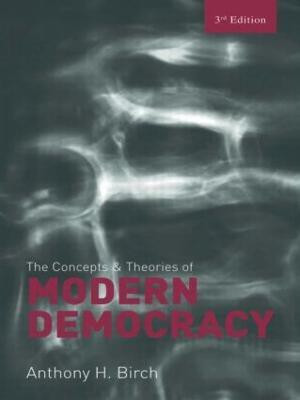 Concepts and Theories of Modern Democracy(English, Paperback, Birch Anthony H.)