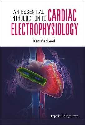 Essential Introduction To Cardiac Electrophysiology, An(English, Hardcover, Macleod Kenneth T)