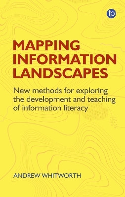 Mapping Information Landscapes(English, Hardcover, Whitworth Andrew)