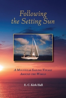 Following the Setting Sun(English, Paperback, Hall Kirk)