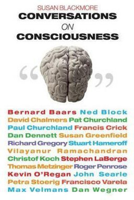Conversations on Consciousness New Ed Edition(English, Paperback, Blackmore Susan)