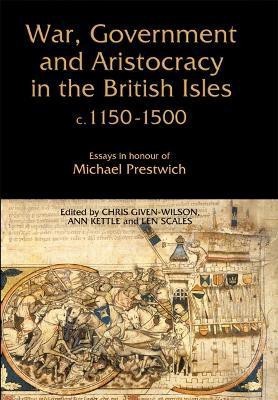 War, Government and Aristocracy in the British Isles, c.1150-1500(English, Hardcover, unknown)