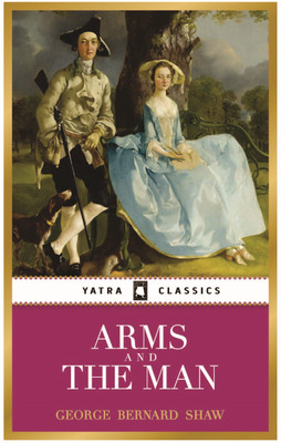 Arms and the Man(English, Hardcover, Shaw George Bernard)