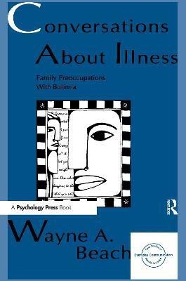 Conversations About Illness(English, Paperback, Beach Wayne A.)