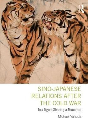 Sino-Japanese Relations After the Cold War(English, Paperback, Yahuda Michael)