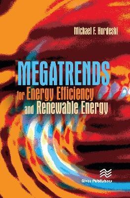 Megatrends for Energy Efficiency and Renewable Energy(English, Hardcover, Hordeski Michael Frank)