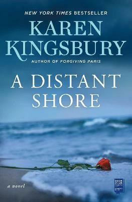 A Distant Shore(English, Paperback, Kingsbury Karen)