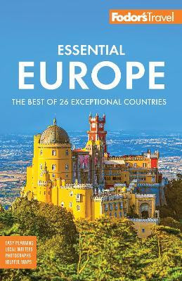 Fodor's Essential Europe(English, Paperback, Fodor's Travel Guides)