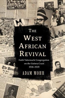 The West African Revival(English, Hardcover, Mohr Adam)