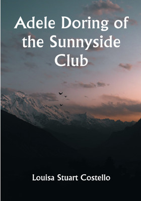 Adele Doring of the Sunnyside Club(Paperback, Grace May North)