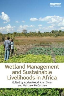 Wetland Management and Sustainable Livelihoods in Africa(English, Paperback, unknown)