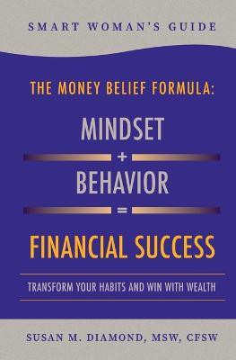 Smart Woman's Guide The Money Belief Formula(English, Paperback, Diamond Susan M)