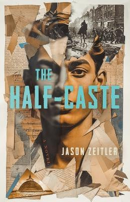 The Half-Caste(English, Paperback, Zeitler Jason)