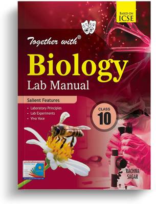 Together With ICSE Class 10 Biology Lab Manual For Exam 2023