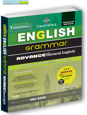 Advance General English (Complete) English Grammar For Secondary Classes& college and all competitive examinations) ( Explanation in Hindi And English )(Takshshila Sahitya Publication, CL, Peterson) Advance General English (Complete) English Grammar For Secondary Classes& college and all competitive examinations) ( Explanation in Hindi And English )(Takshshila Sahitya Publication, CL, Peterson)