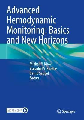 Advanced Hemodynamic Monitoring: Basics and New Horizons(English, Paperback, unknown)