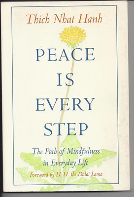 Peace Is Every Step(Paperback, Hanh Thich Nhat)