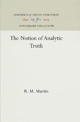The Notion of Analytic Truth(English, Electronic book text, Martin R. M.)