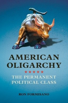 American Oligarchy(English, Paperback, Formisano Ron)