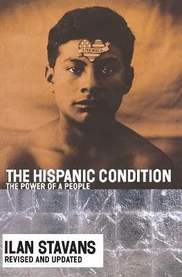The Hispanic Condition(English, Paperback, Stavans Ilan)