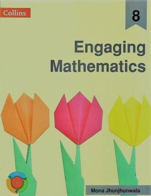 Collins Engaging Mathematics class 8(Paperback, Mona jhunjhunwala)