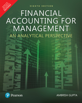 Financial Accounting for Management | An Analytical Perspective | 8th Edition | - Pearson(Paperback, Ambrish Gupta)