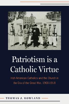 Patriotism Is a Catholic Virtue(English, Paperback, J.Rowland Thomas)
