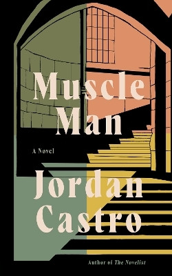 Muscle Man(English, Hardcover, Castro Jordan)