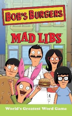 Bob's Burgers Mad Libs(English, Paperback, Merrell Billy)