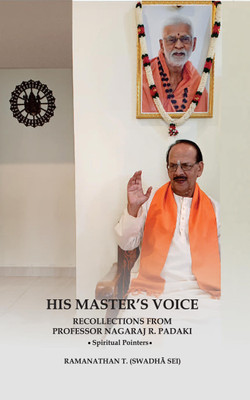 His Master's Voice: Recollections from Professor Nagaraj R. Padaki(Paperback, Ramanathan T(Swadhaa Sei))