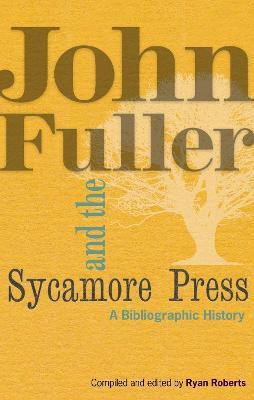 John Fuller and the Sycamore Press(English, Hardcover, unknown)