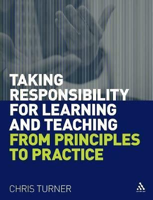 Taking Responsibility for Learning and Teaching(English, Paperback, Turner Chris)