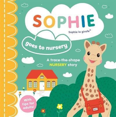 Sophie la girafe: Sophie goes to Nursery(English, Board book, Symons Ruth)