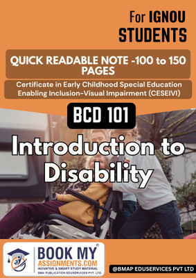 IGNOU BCD 101 Introduction to Disability CESEIHI Study Guide with Quick Readable Notes | 130-150 Pages | 80 GSM White Paper Reference Book(Paperback, BMA Publication)