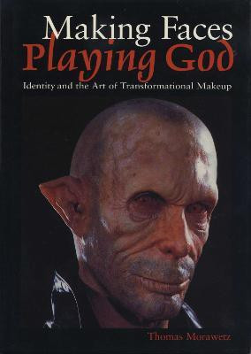 Making Faces, Playing God(English, Paperback, Morawetz Thomas)