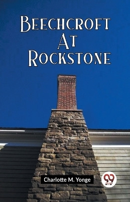 Beechcroft At Rockstone(English, Paperback, M Yonge Charlotte)