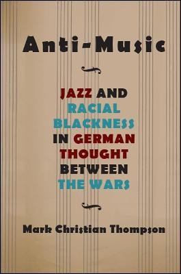 Anti-Music(English, Hardcover, Thompson Mark Christian)