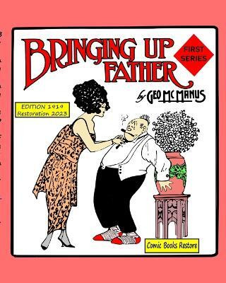 Bringing up Father, First series(English, Paperback, McManus Comic Books)