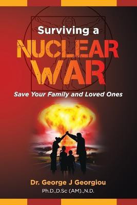 Surviving a Nuclear War(English, Paperback, Georgiou George John)