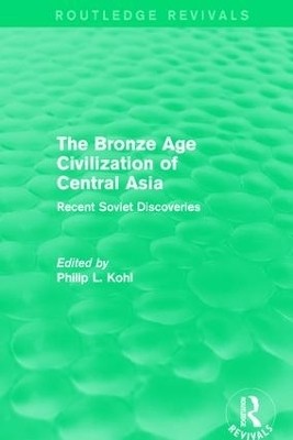 The Bronze Age Civilization of Central Asia(English, Paperback, unknown)