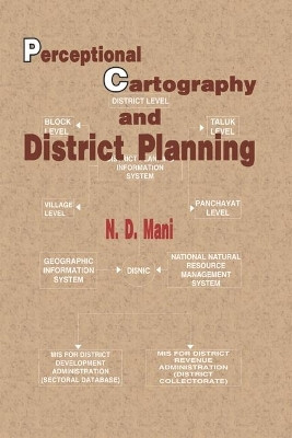 Perceptional Cartography and District Planning First  Edition(English, Hardcover, Mani N.D.)