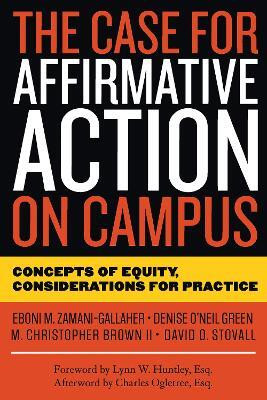 The Case for Affirmative Action on Campus(English, Hardcover, Zamani-Gallaher Eboni M.)