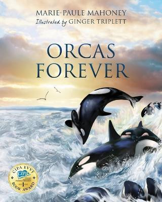 Orcas Forever(English, Paperback, Mahoney Marie-Paule)