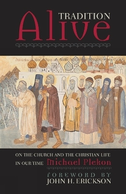 Tradition Alive(English, Paperback, Plekon Michael)