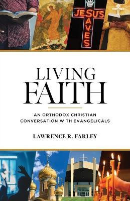 Living Faith(English, Paperback, Farley Lawrence R)