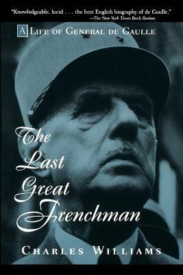 The Last Great Frenchman(English, Paperback, Williams Charles)
