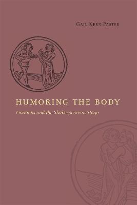 Humoring the Body(English, Paperback, Paster Gail Kern)