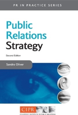 Public Relations Strategy(English, Paperback, Oliver Sandra M FCIPR PhD)