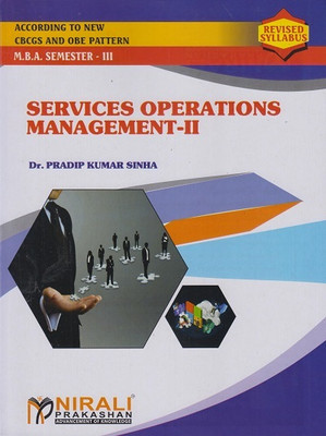 SERVICES OPERATIONS MANAGEMENT - MBA - Semester 3 - As per SPPU (Pune University) 2020 CBCS Pattern(Paperback, Dr. Pradip Kumar Sinha)
