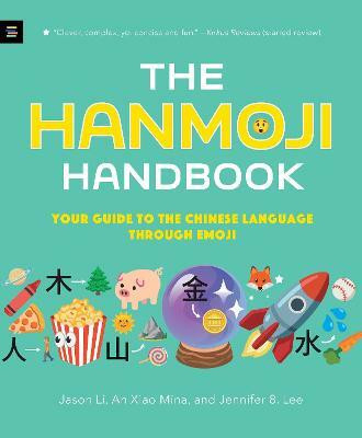 The Hanmoji Handbook(English, Paperback, Li Jason)